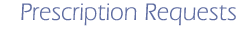 Prescription Requests